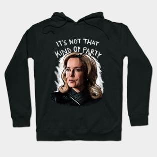 Not That Kind Of Party Hoodie